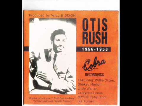 Otis Rush - Double Trouble (original version)