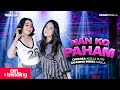 NAN KO PAHAM - Chelosa Adella Putri Ft. Difarina Indra Adella - OM ADELLA