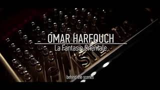 Making of — La Fantaisie Orientale