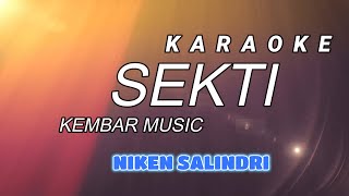 Download lagu SEKTI - KARAOKE - Niken Salindry - SEKTI - Kembar Campursari - Kembar Music Digital mp3