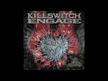 Killswitch Engage - The End of Heartache (HD)