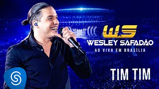 Wesley Safadão - Tim Tim [DVD Ao Vivo em Brasília]