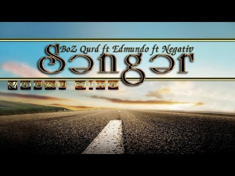 BoZ Qurd ft Edmundo ft Negativ (Vokal Miro) - Senger  by Nicat Alisov