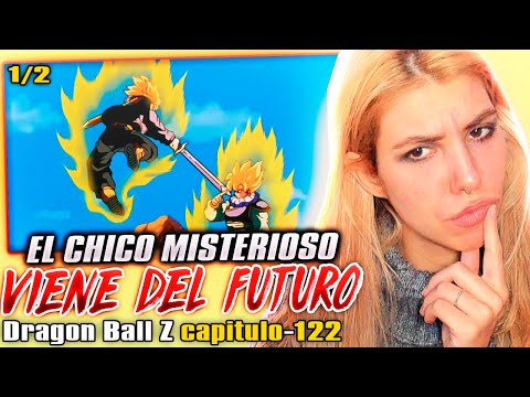 EL CHICO MISTERIOSO VIENE DEL FUTURO!😱REACCION a Dragon Ball Z capitulo 122 - 1/2