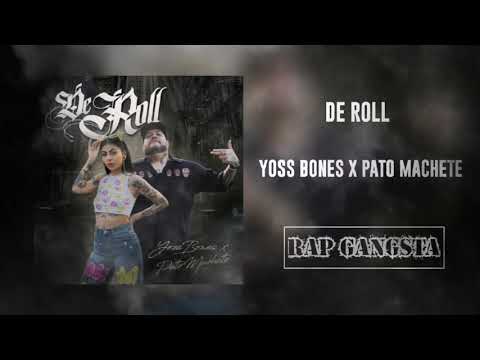 De Roll - Yoss Bones X Pato Machete