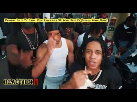 KNOTBOYLIL x TY LAGO | F*CK EVERYBODY/NO MORE FREE KB (Official Music Video) [REACTION]
