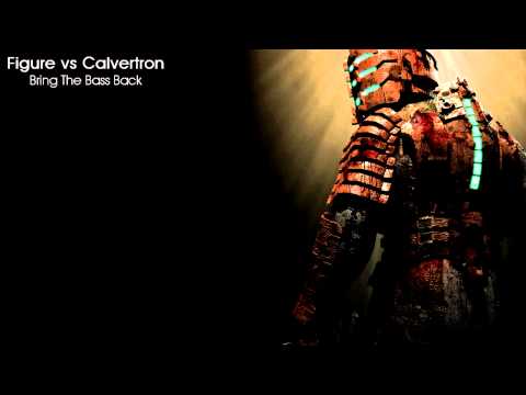 Figure vs Calvertron - Bring The Bass Back (Calvertron Remix)
