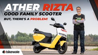 Ather Rizta Review | Positives & Negatives Listed | BikeWale