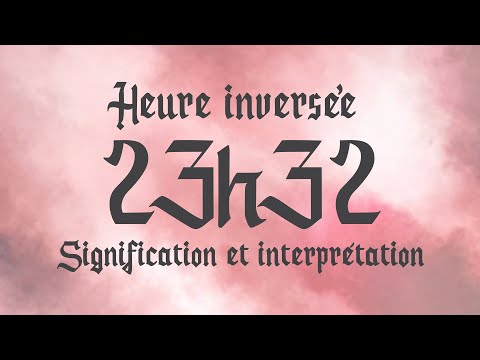 💮 HEURE INVERSÉE 23h32 - Signification et Interprétation angélique