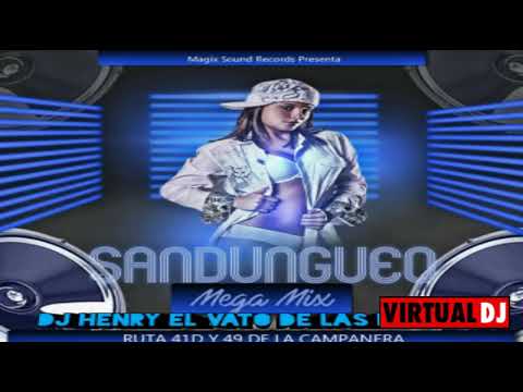 Sandungueo mix dj henry el vato de las mesclas