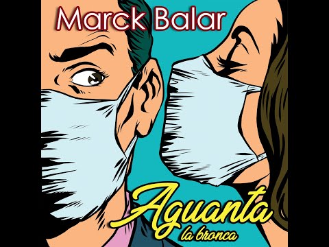 Marck Balar - Aguanta la bronca (Official Audio)