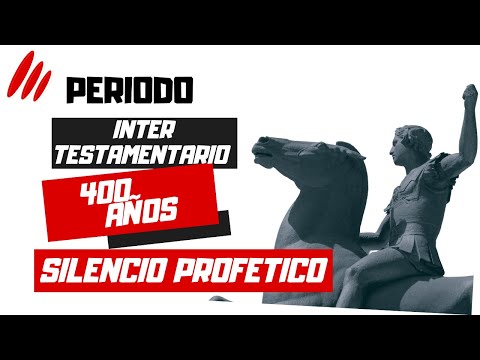 Período Intertestamentario : 400 años de silencio profético