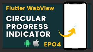 Circular Progress Indicator in Flutter  WebView - Episode 4