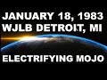 ELECTRIFYING MOJO LIVE ON THE RADIO ON JANUARY 18, 1983. WJLB FM 98.