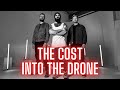 MY NEW BAND'S SECOND SINGLE - THE COST | INTO THE DRONE