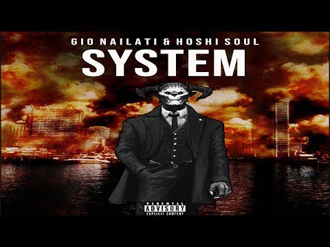 Gio Nailati, Hoshi Soul - SYSTEM