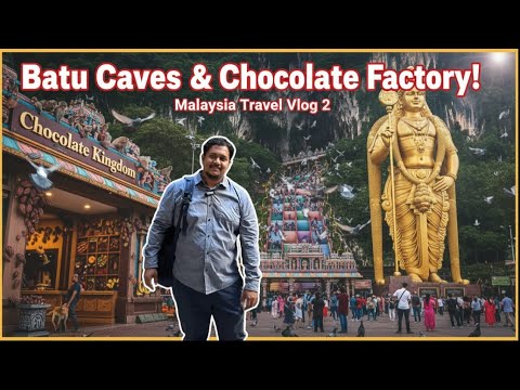 মালয়েশিয়া Batu Caves Tour 2025 🇲🇾 | Belice Chocolate Factory Review | Travel Vlog