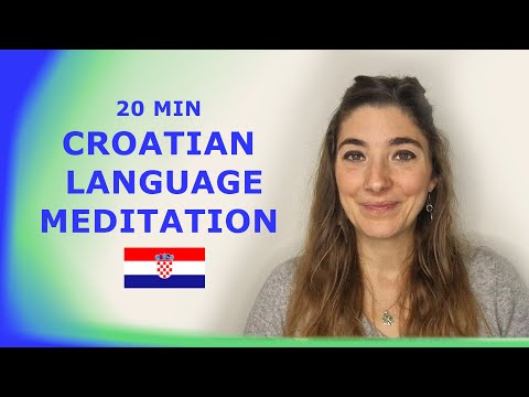 Croatian Meditation for Language Learning | Relax & Absorb Croatian
