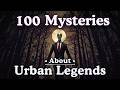 Urban Legends | 100 Mysteries to Fall Asleep To