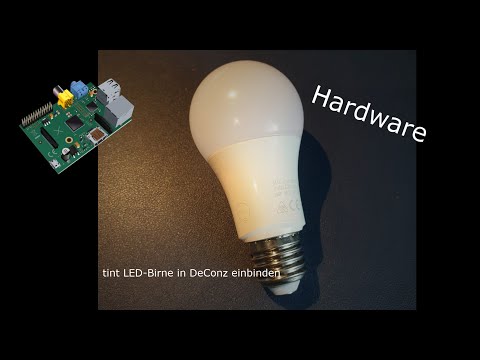 tint (Müller Licht) LED-Birne Zigbee in DeConz einbinden und Funktionstest