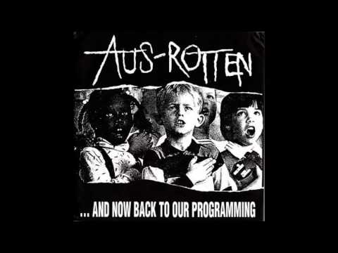 Aus-Rotten - ...And Now Back To Our Programming - 1998 (Full Album)