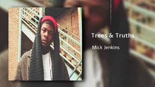 Mick Jenkins  - Free Nation Rebel Soldier [Prod. By Ohbliv] | Trees &amp; Truths