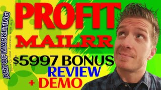 ProfitMailrr Review, Demo, $5997 Bonus, Profit Mailrr Review