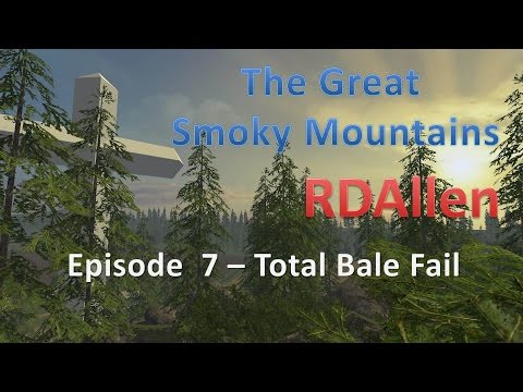 Farming Simulator 15 Smoky Mountains E7 - Total Bale Failer