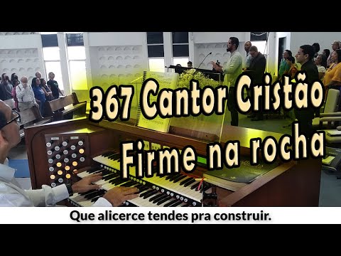 (367 Cantor Cristão) FIRME NA ROCHA - PIBCORD -  com Letra