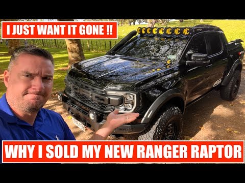 WHY I SOLD MY NEW  2024 V6 FORD RANGER RAPTOR !!
