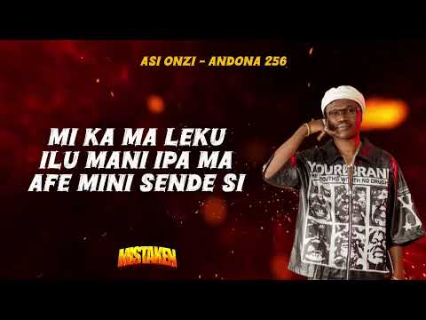 ASI ONZI by ANDONA.256 lyrics video