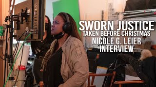 SWORN JUSTICE: Taken Before Christmas | BTS with Director NICOLE G. LEIER