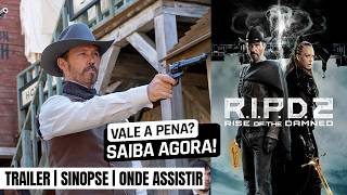 R.I.P.D. 2: Ascensão dos Condenados | Onde assistir e trailer