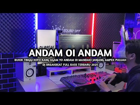 DJ Break Minang Andam Oi Paling Enak 🔥 Remix Terbaru 2025