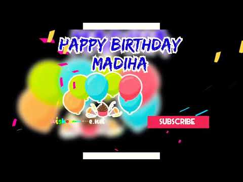 Madiha Happy Birthday Song | birthday wishes for Madiha | wishesonline.net