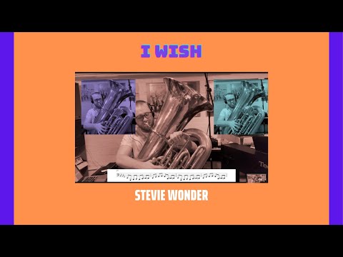 I Wish - Stevie Wonder [TUBA COVER]