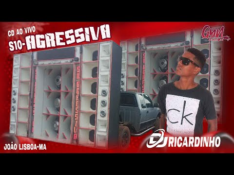 CD S10 AGRESSIVA  2021 AO VIVO DJ RICARDINHO @gynautosom