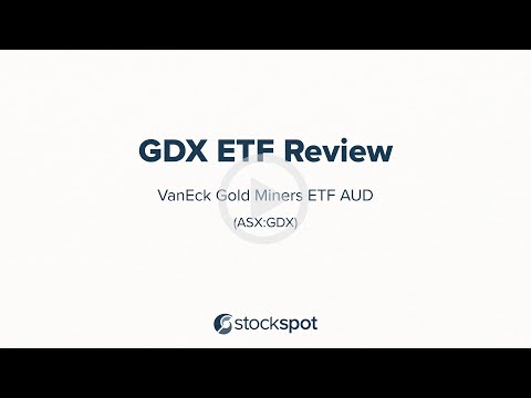 Stockspot Review GDX ETF (VanEck Gold Miners ETF AUD)