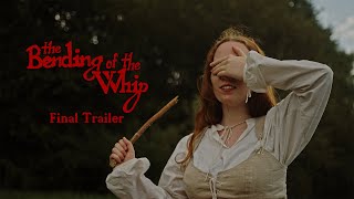 THE BENDING OF THE WHIP - Final Trailer | 2023 Short Film