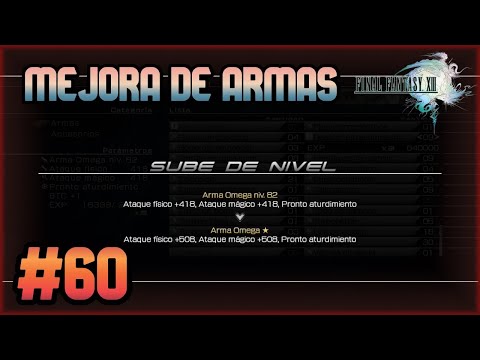 Guia Final Fantasy XIII #60 | [Mejora De Armas] (100%)