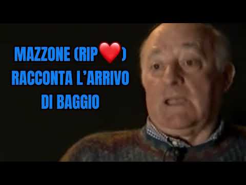 MAZZONE: the purchase of BAGGIO: "Hey! Where are you keeping them?"