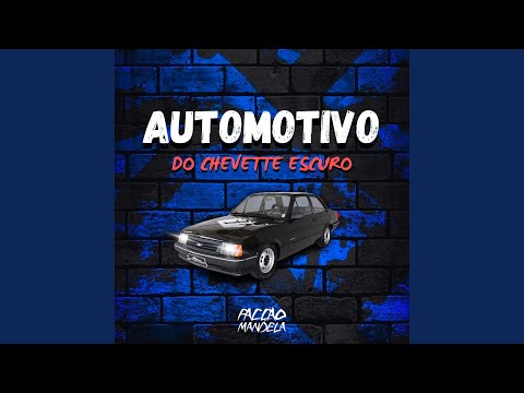 Automotivo do Chevete Escuro