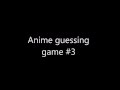 Anime Song Quiz #3 (guess the song and the ...