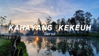 Download lagu DARSO KAHAYANG KEKEUH... mp3