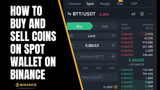 HOW TO BUY AND SELL COINS FROM BINANCE SPOT WALLET