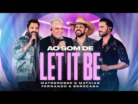 Matogrosso e Mathias e @FernandoeSorocaba  - Ao Som De Let It Be | DVD Zona Rural 02