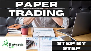 Step By Step: Opening a Paper Trade Account With TD Ameritrade.
