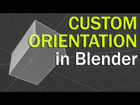 CUSTOM ORIENTATION in Blender - quick tip