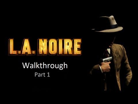 la noire playstation 3 walkthrough