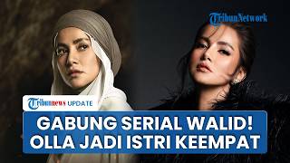 Olla Ramlan Gabung Serial Walid Season 2, Perankan Istri Keempat yang Berambisi Jadi Satu-satunya